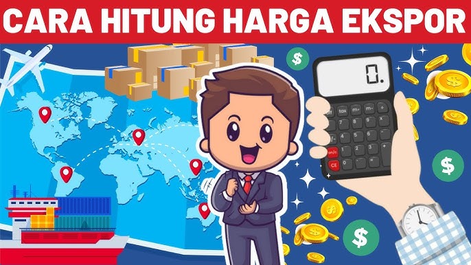 Tutorial Cara Menghitung Biaya Ekspor Menggunakan Calculator Biaya Ekspor